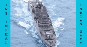 INS-Imphal_-Indian-Navys-third-ship-of-Project-15B
