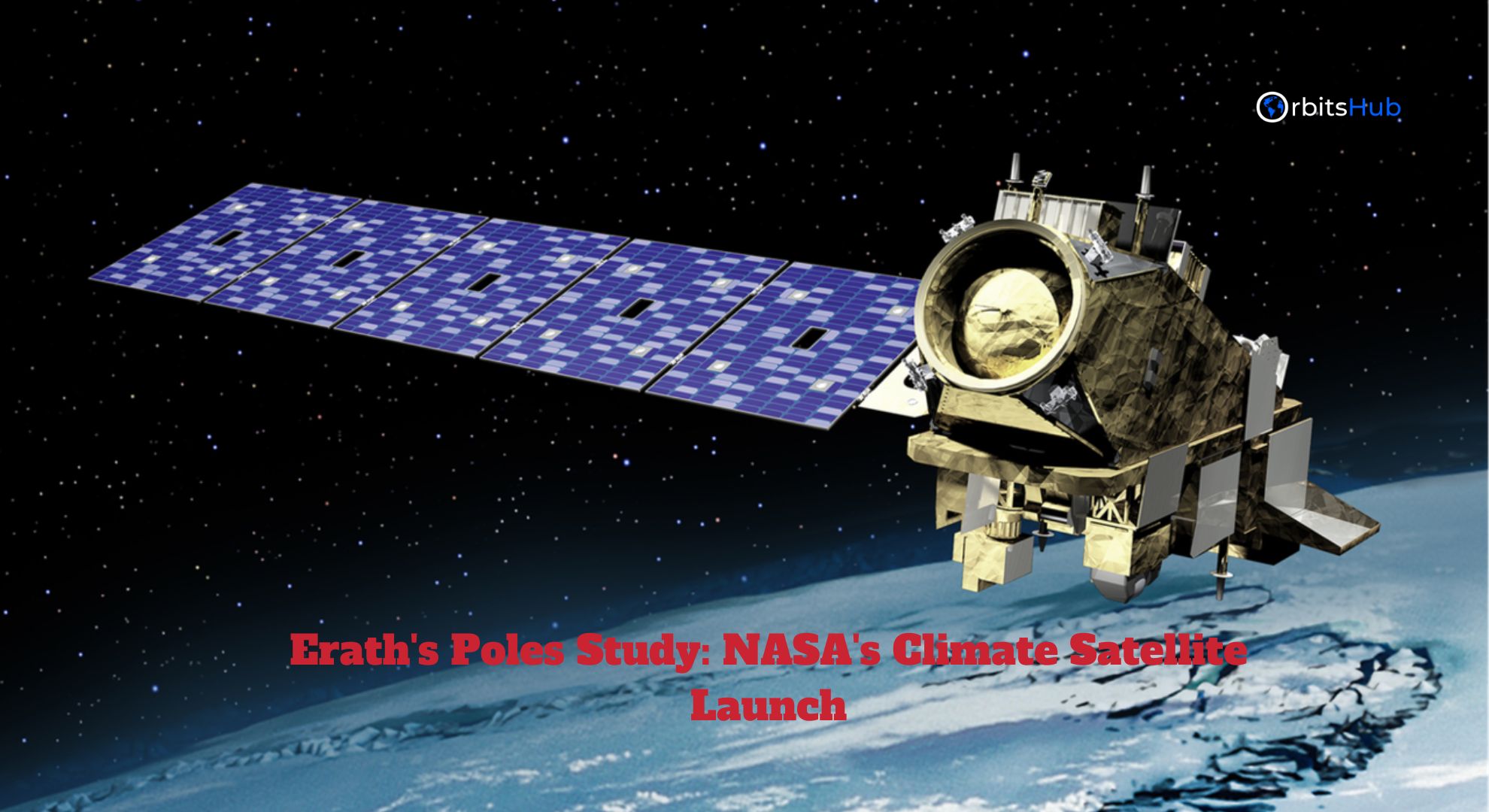 eraths-poles-study-nasas-climate-satellite-launch