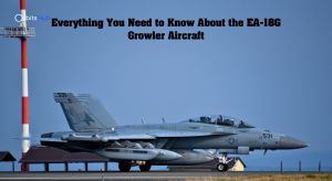 everything-you-need-to-know-about-the-ea18g-growler-aircraft