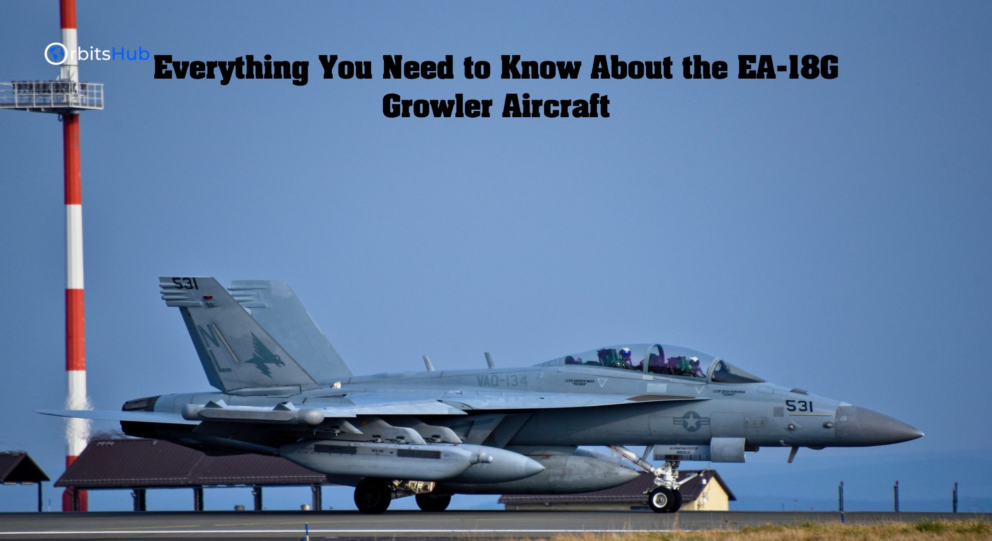 everything-you-need-to-know-about-the-ea18g-growler-aircraft