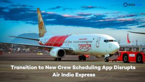 transition-to-new-crew-scheduling-app-disrupts-air-india-express