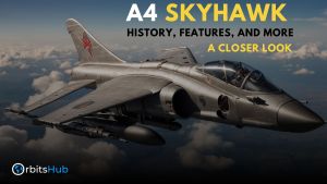 A Closer Look at A4 Aircraft History, Features, and More