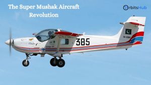 breaking-barriers-the-super-mushak-aircraft-revolution