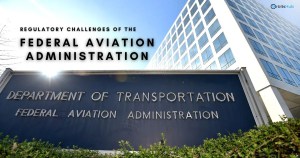 regulatory-challenges-of-the-federal-aviation-administration