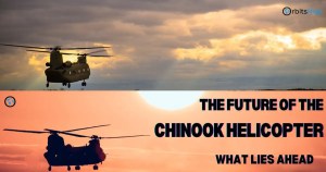 the-future-of-the-chinook-helicopter-what-lies-ahead
