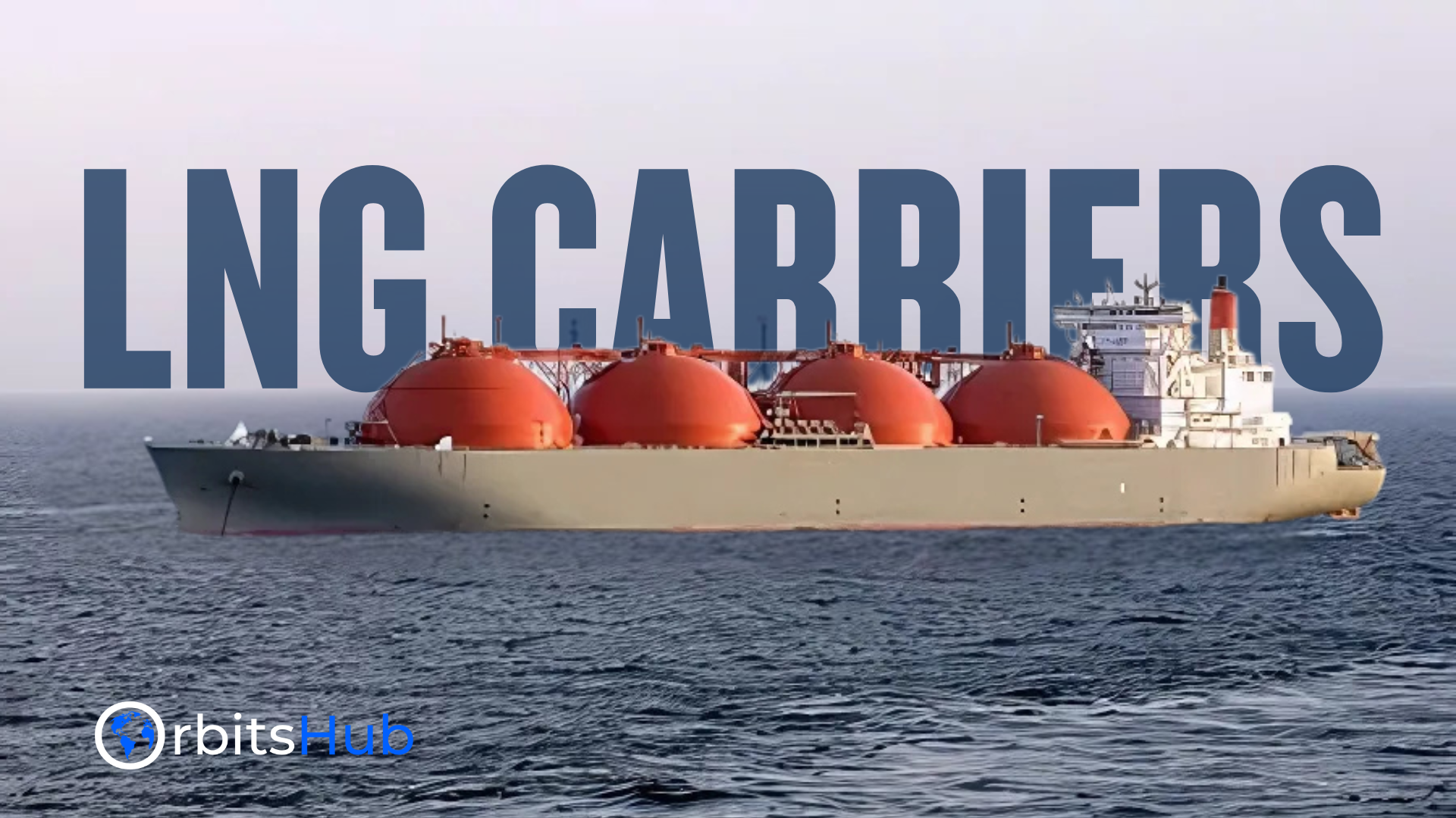 how-lng-carriers-power-global-energy-transportation