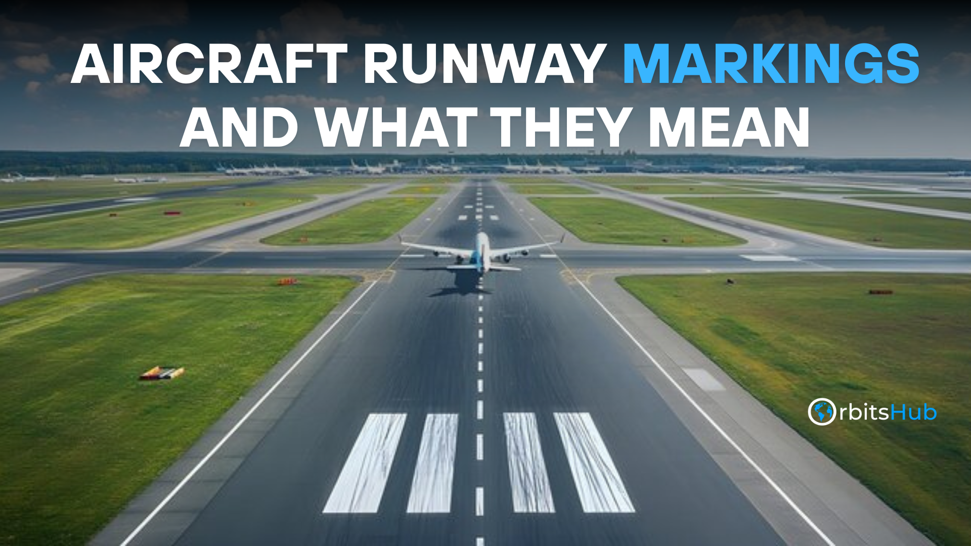 aircraft-runway-markings-and-what-they-mean