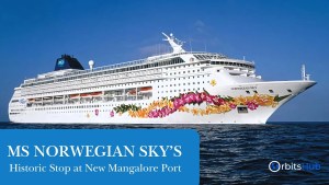 MS Norwegian Sky’s Historic Stop at New Mangalore Port
