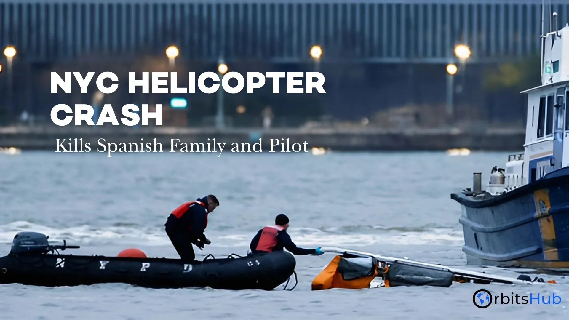 NYC Helicopter Crash Kills Spanish Family and Pilot